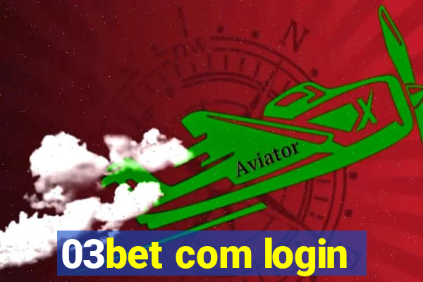03bet com login